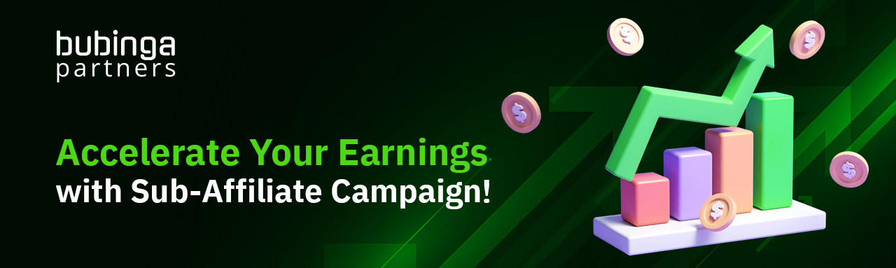 Accelerate Your Earnings with the Sub-Affiliate Campaign!