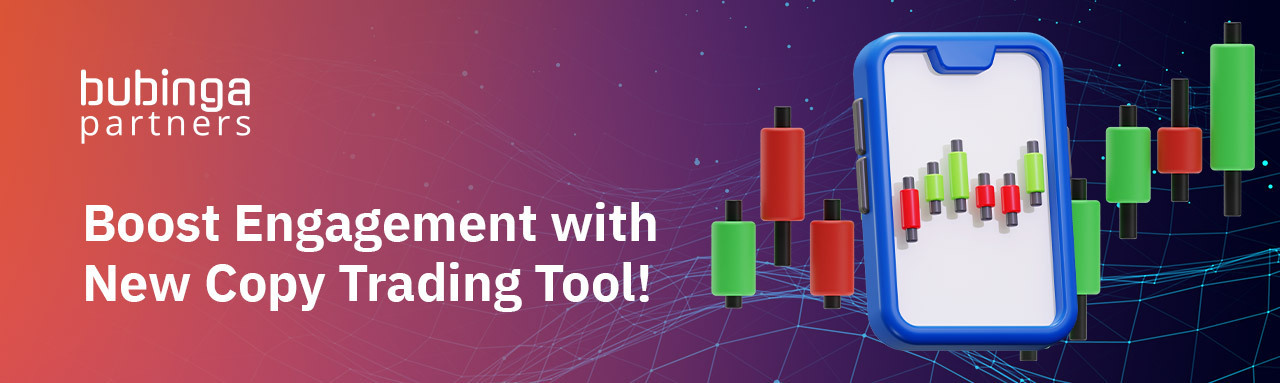 Boost Engagement with Our New Copy Trading Tool