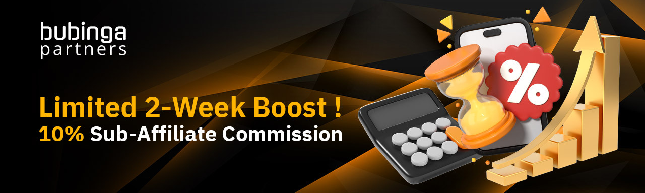 Limited 2-Week Boost ! 10% Sub-Affiliate Commission